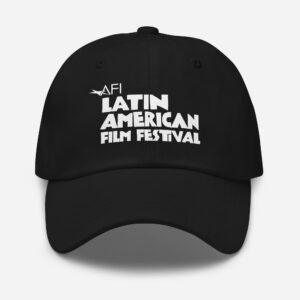 AFI Latin American Film Festival - Dad hat