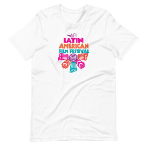 AFI Latin American Film Festival – Unisex T-Shirt - Front Print